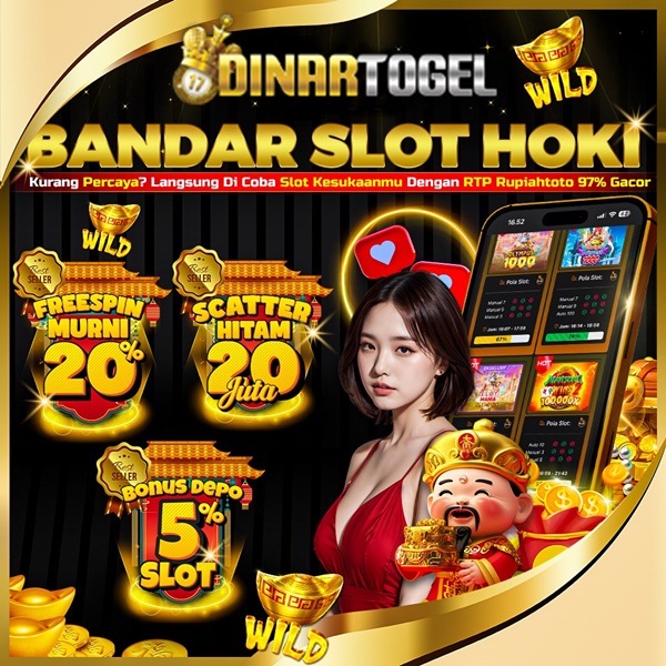 DINARTOGEL: Situs Slot Gacor & Akun Toto 4D Togel Jamin JP